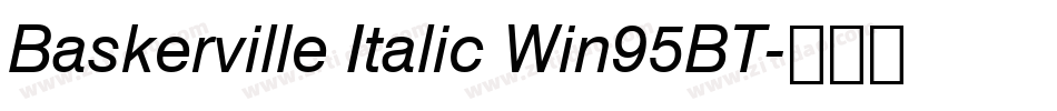 Baskerville Italic Win95BT字体转换